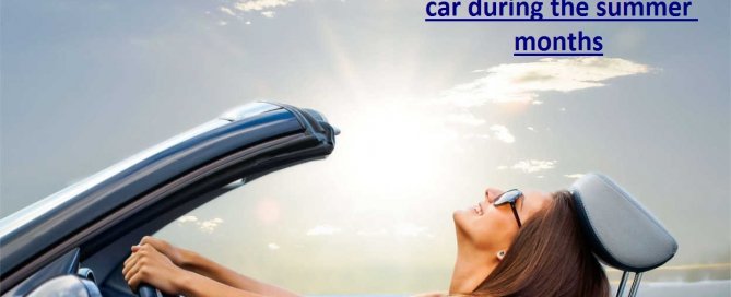 How to take care of your car during the summer months